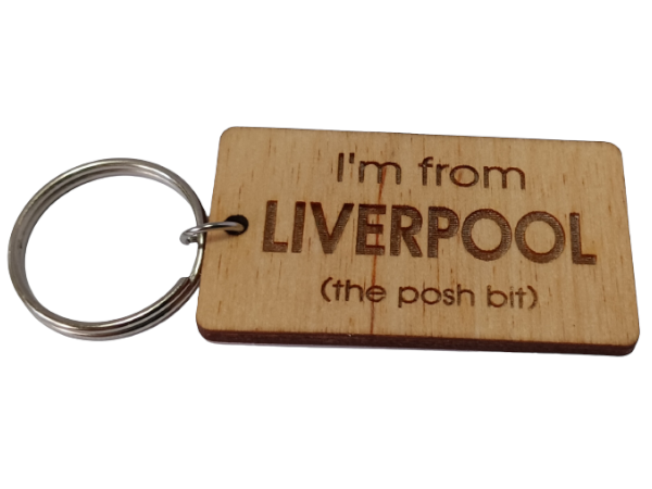 I'm from Liverpool (the posh bit) - Keyring